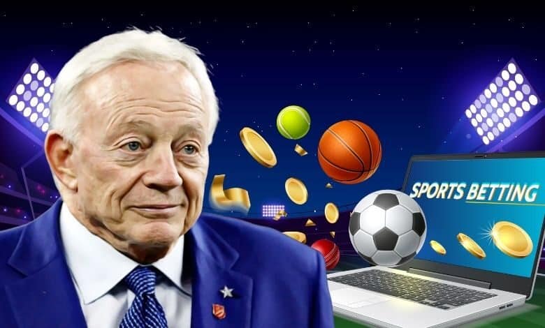 Jerry Jones of Dallas Cowboys Welcomes Texas Sports Betting